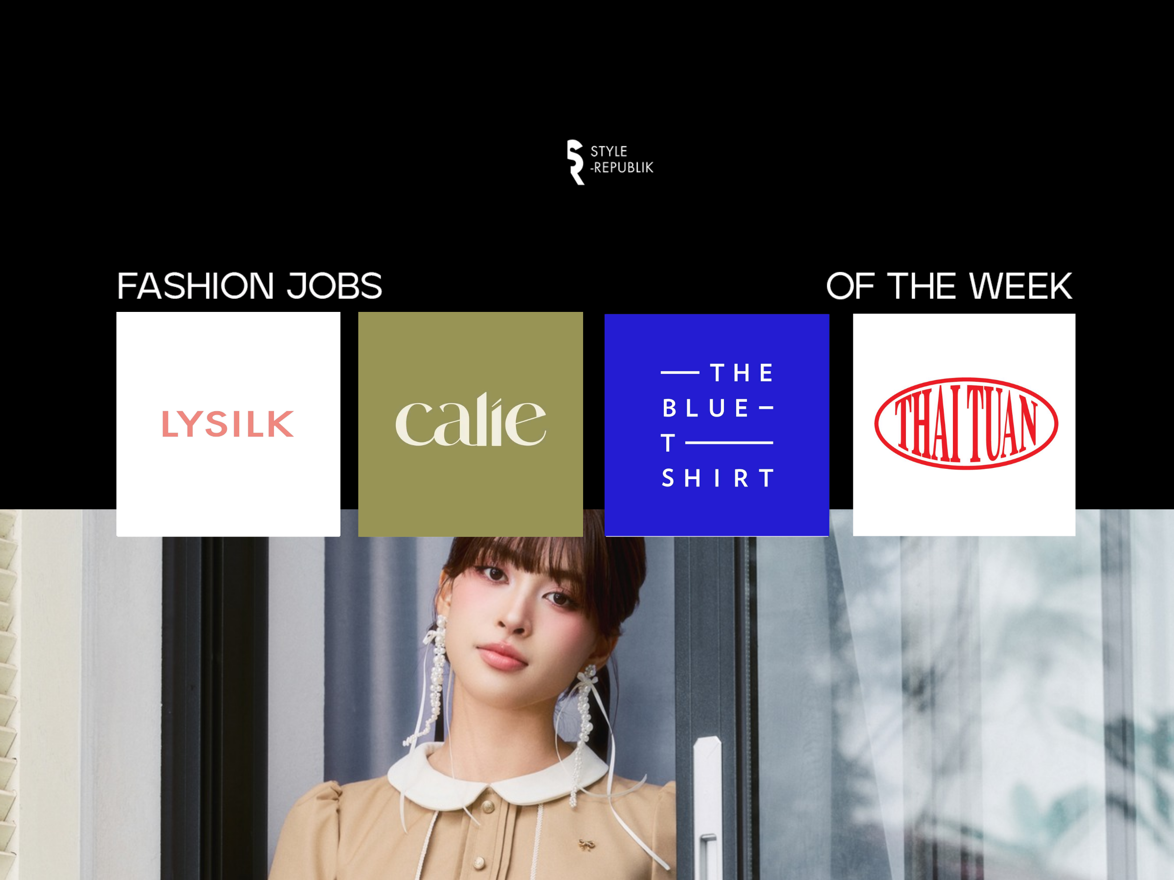 [Fashion Jobs of the Week] Việc làm thời trang TheBlueTshirt, Calie, Lysilk và Thái Tuấn