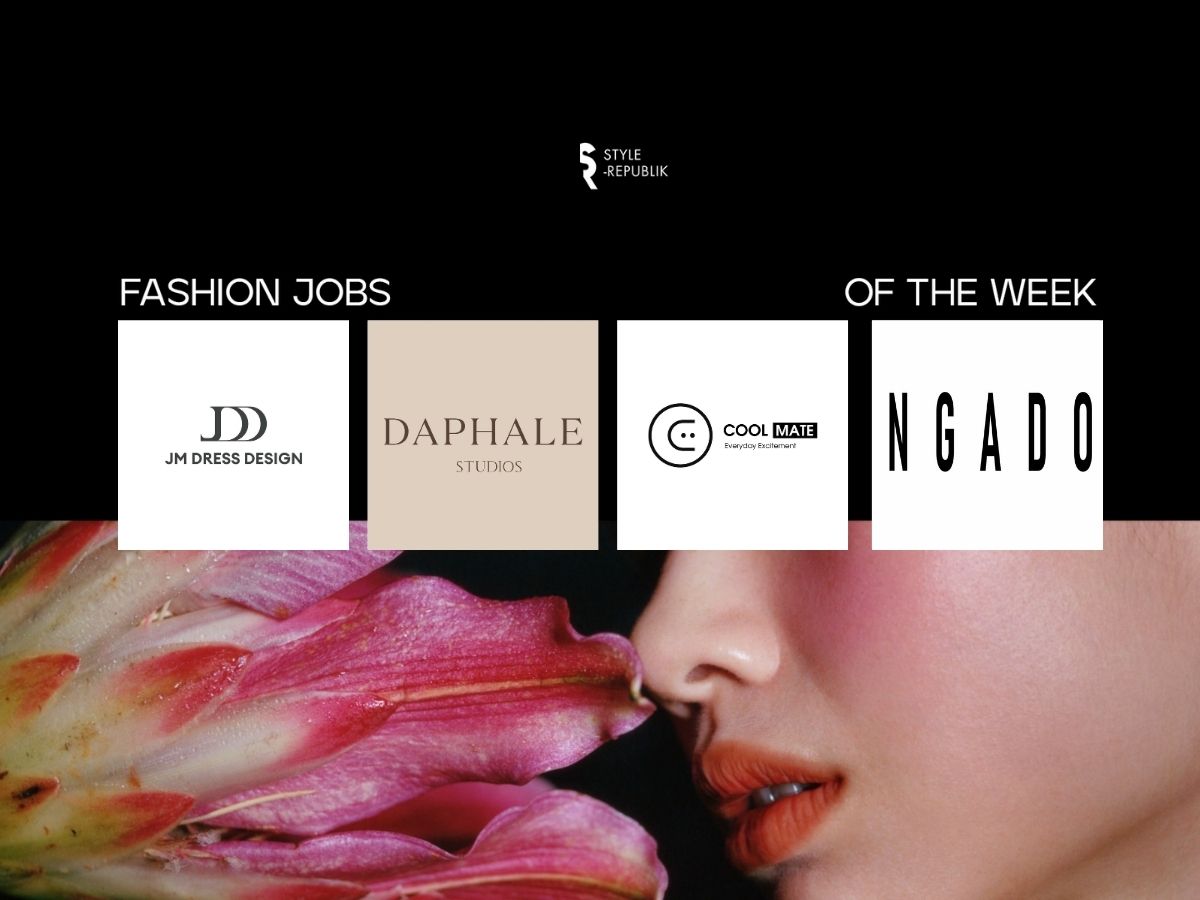 [Fashion Jobs of the Week] Việc làm thời trang Daphale Studios, JM Dress Design, Coolmate và NGADO
